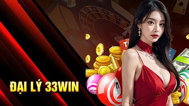 Đừng lo vấn đề áp lực tài chính khi làm đại lý 33WIN