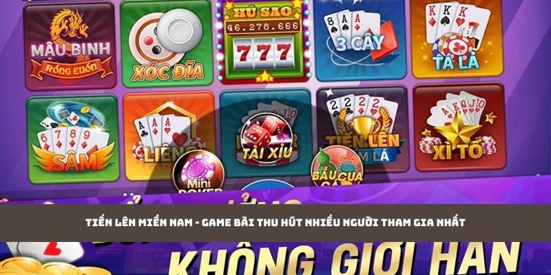 Tiến lên miền Nam - Game bài thu hút nhiều người tham gia nhất